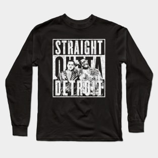 Straight Outta Detroit Long Sleeve T-Shirt